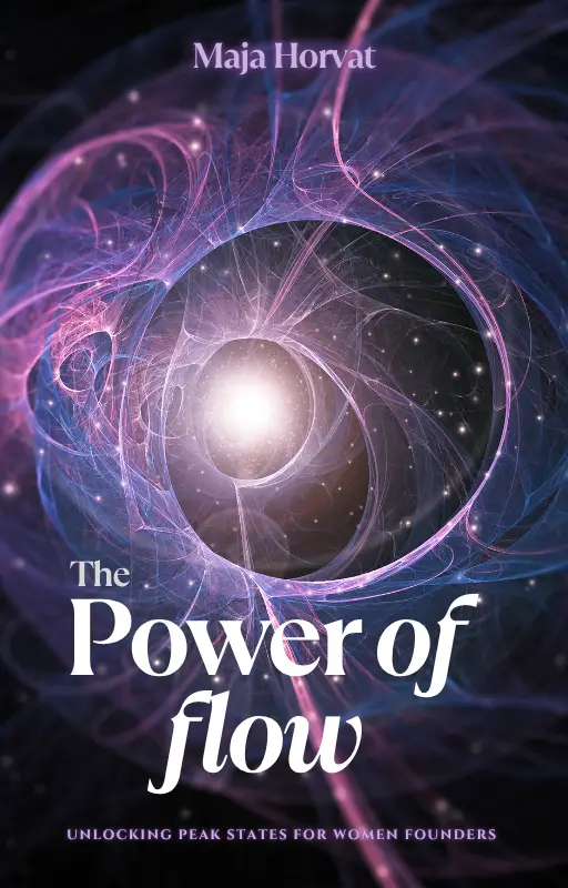 The Power of Flow: Unlocking Peak States for Women Founders (e-book)